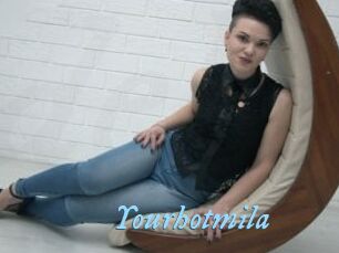 Yourhotmila